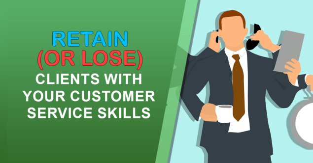 retain-lose-clients-customer-service-skills