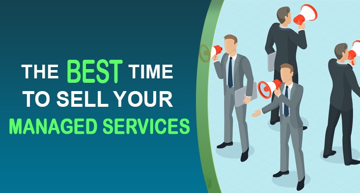 The Best Time to Sell Your Managed Services