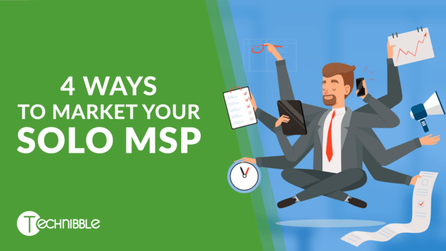 4 Ways to Market Your Solo MSP